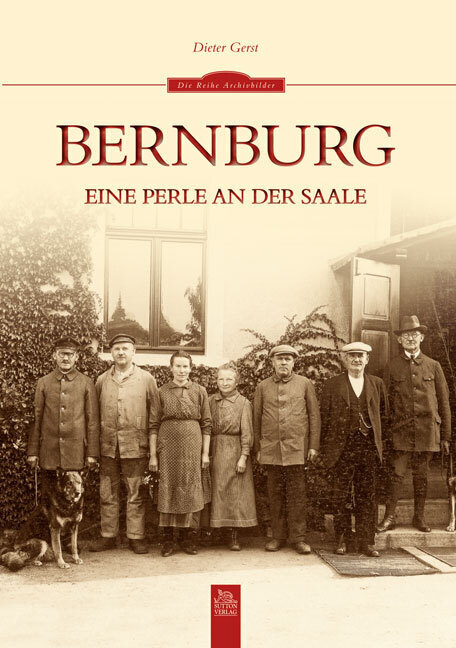 Cover: 9783954000883 | Bernburg | Eine Perle an der Saale | Dieter Gerst | Taschenbuch | 2016