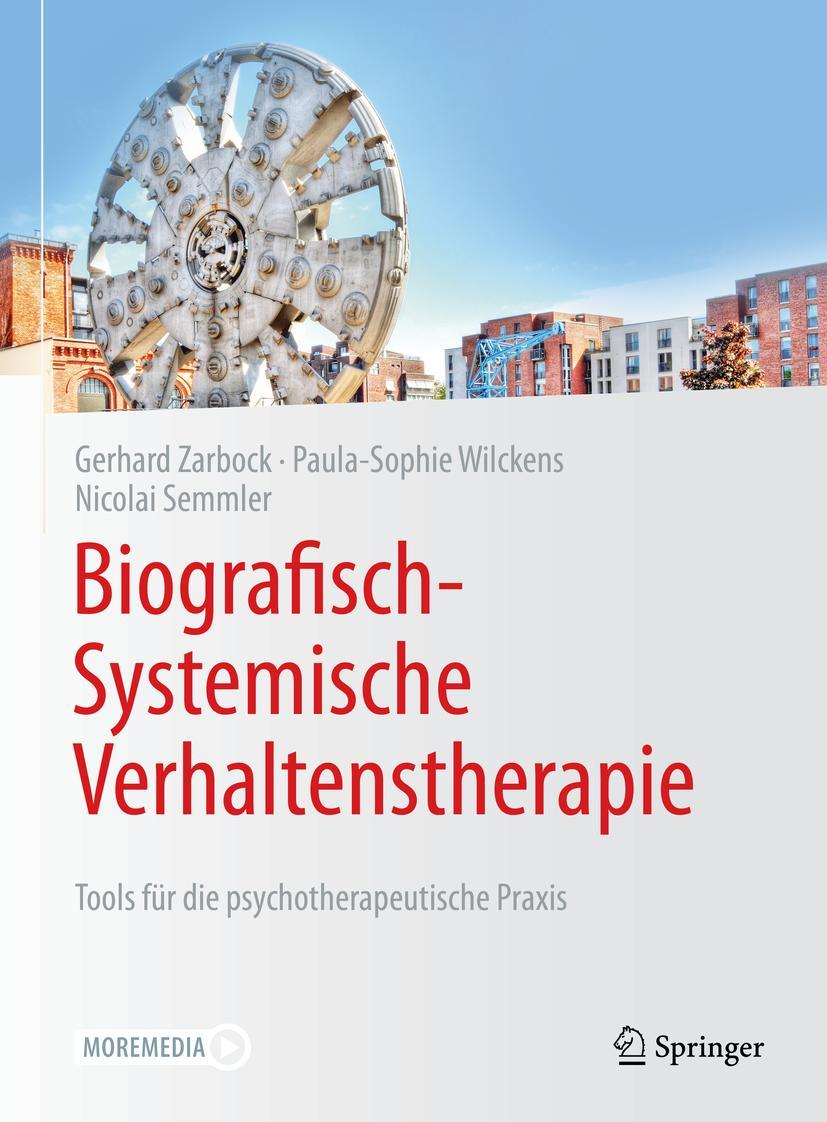 Cover: 9783662620670 | Biografisch-Systemische Verhaltenstherapie | Gerhard Zarbock (u. a.)