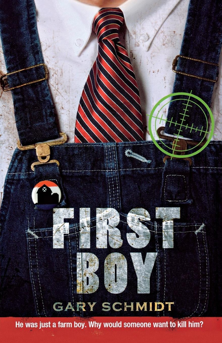 Cover: 9780312371494 | First Boy | Gary Schmidt | Taschenbuch | Paperback | Englisch | 2007