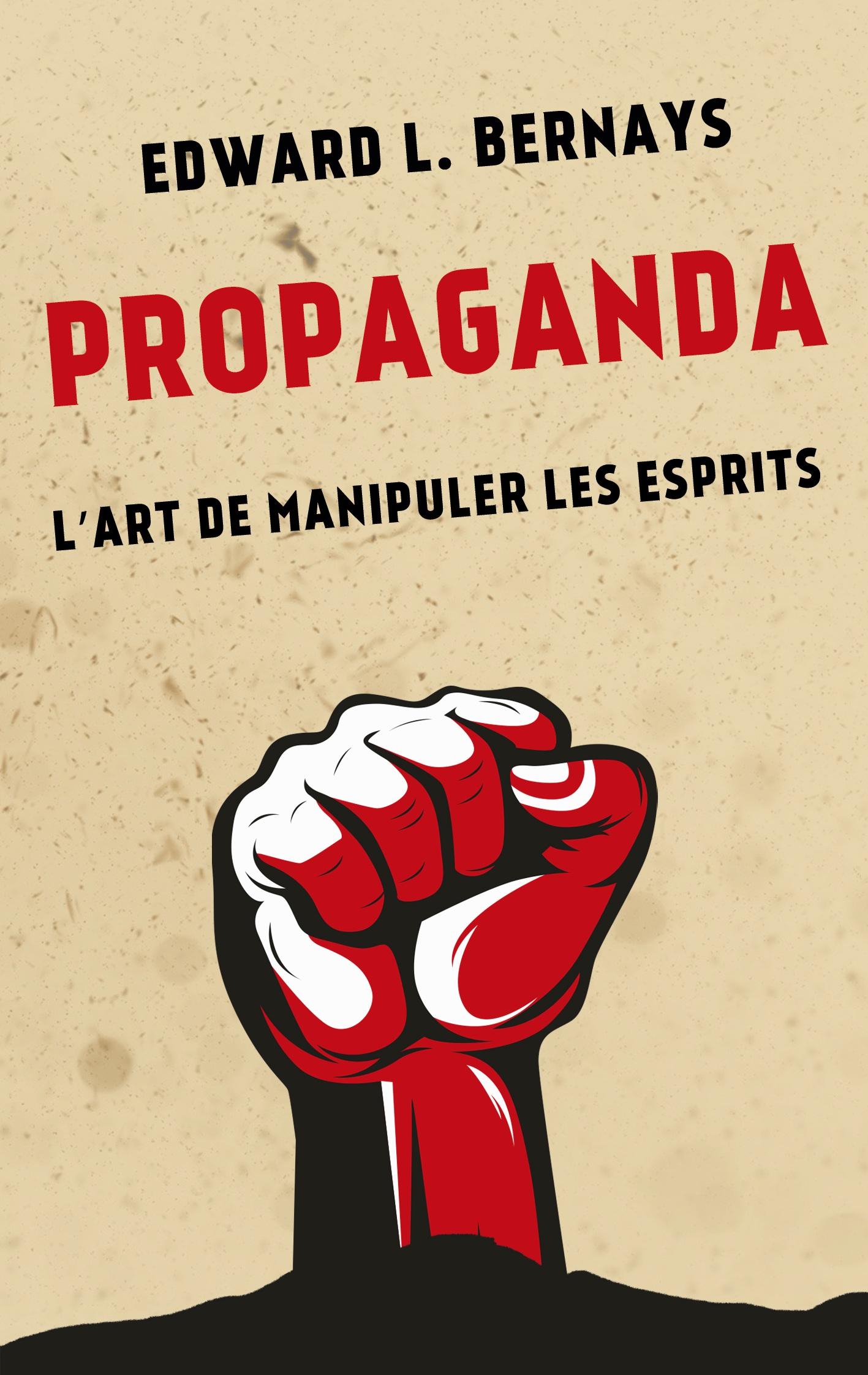 Cover: 9781628618037 | Propaganda | L'art de manipuler les esprits | Edward L. Bernays | Buch