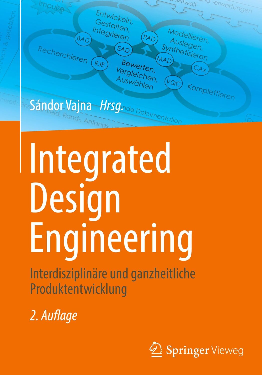 Cover: 9783662604380 | Integrated Design Engineering | Sándor Vajna | Buch | xxxvii | Deutsch