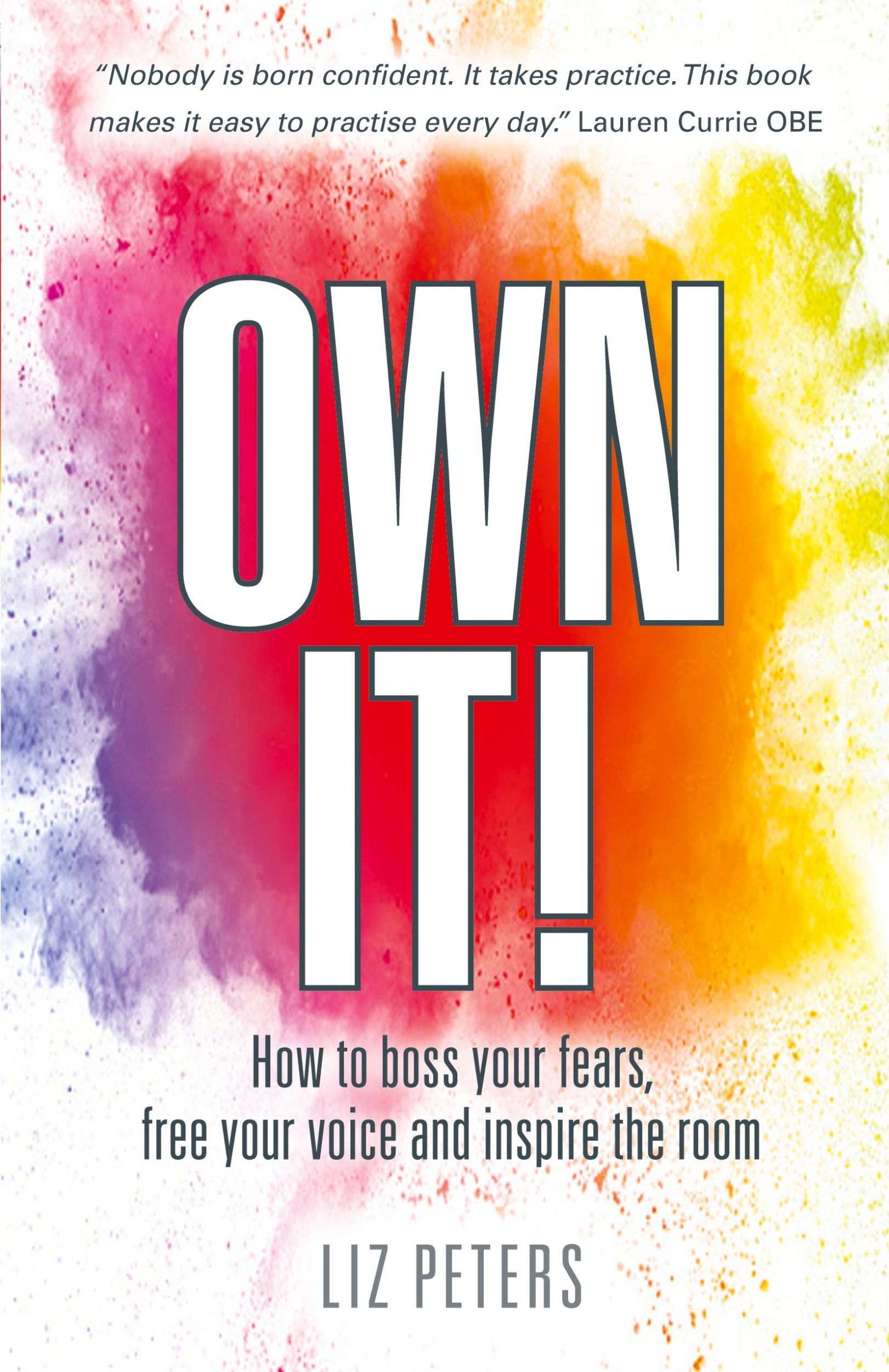 Cover: 9781912300235 | Own It! | How to boss your fears, free your voice and inspire the room