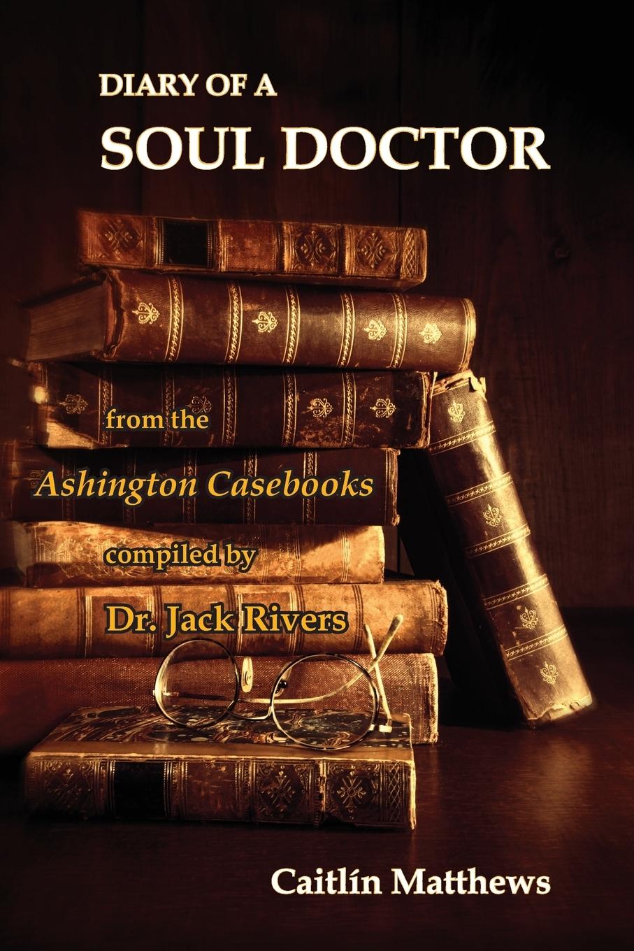 Cover: 9781939790163 | Diary Of A Soul Doctor | Caitlín Matthews | Taschenbuch | Englisch