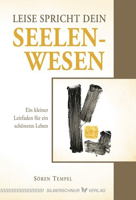 Cover: 9783898455893 | Leise spricht dein Seelenwesen | Sören Tempel | Buch | 2018