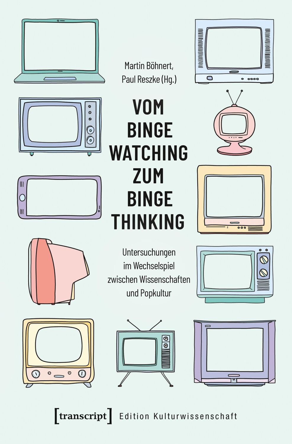 Cover: 9783837646931 | Vom Binge Watching zum Binge Thinking | Martin Böhnert | Taschenbuch