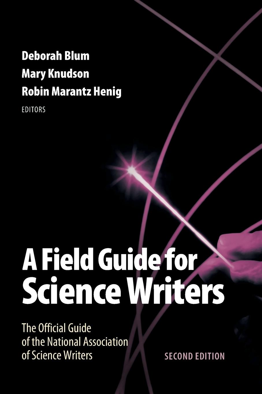 Cover: 9780195174991 | Field Guide for Science Writers | Deborah Blum (u. a.) | Taschenbuch