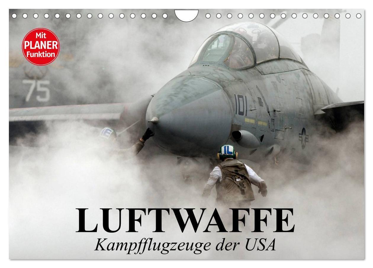 Cover: 9783435535057 | Luftwaffe. Kampfflugzeuge der USA (Wandkalender 2025 DIN A4 quer),...