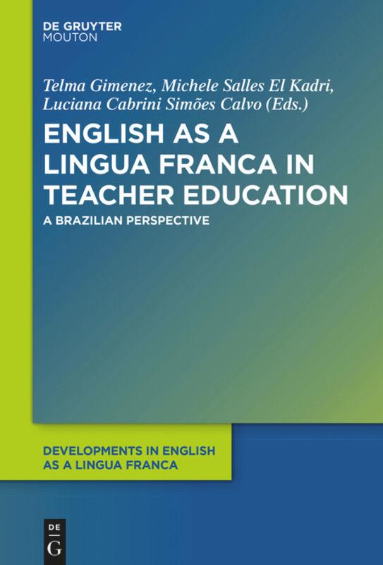 Cover: 9781501511776 | English as a Lingua Franca in Teacher Education | Gimenez (u. a.) | VI