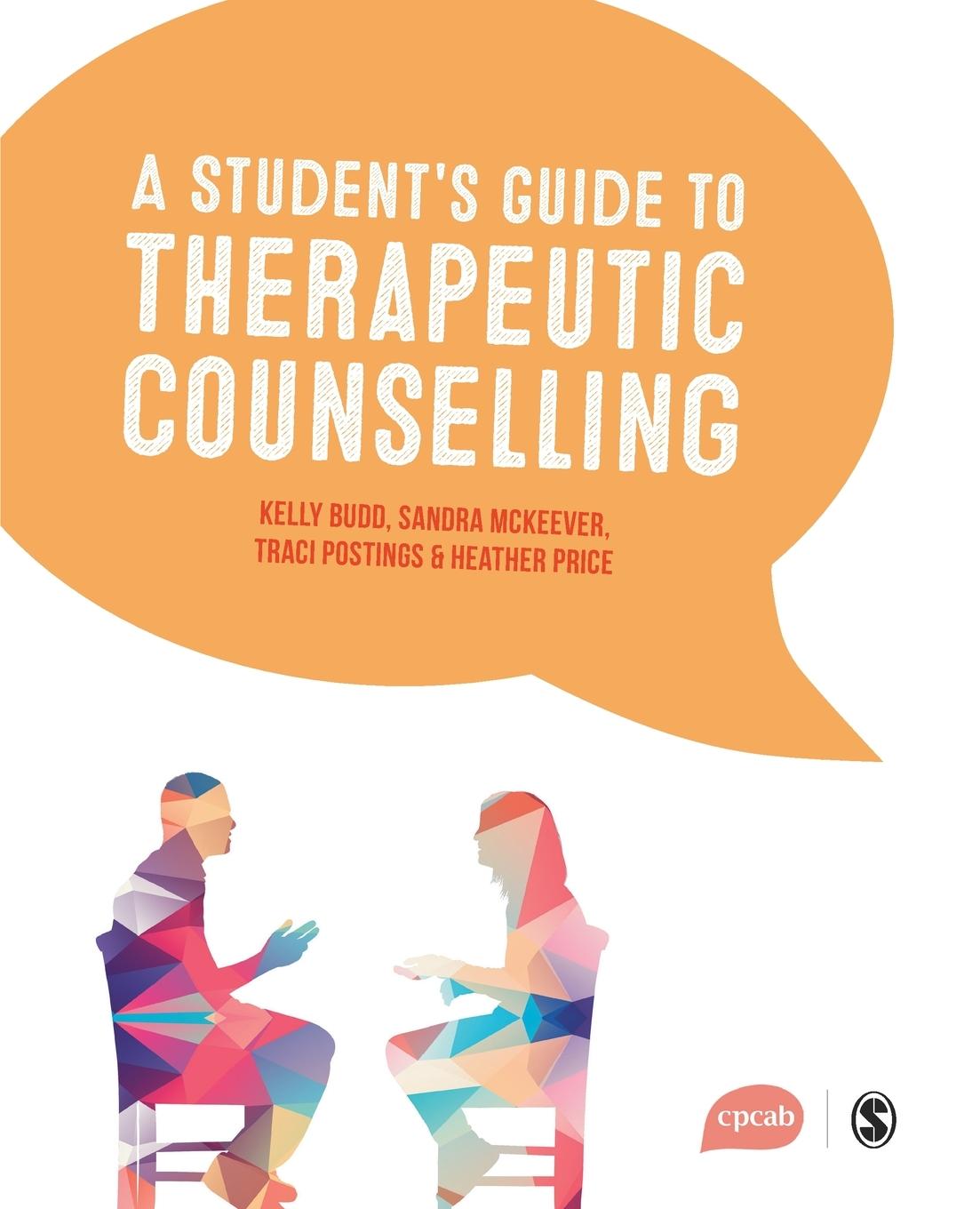 Cover: 9781526408303 | A Student's Guide to Therapeutic Counselling | Kelly Budd (u. a.)