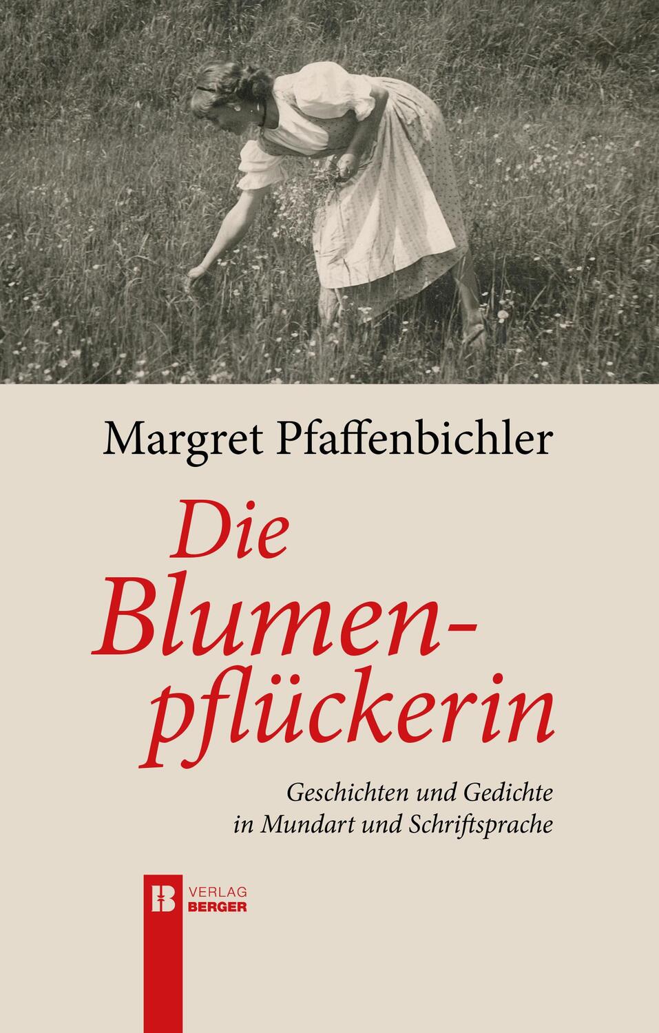 Cover: 9783991370727 | Die Blumenpflückerin | Margret Pfaffenbichler | Buch | Deutsch | 2024