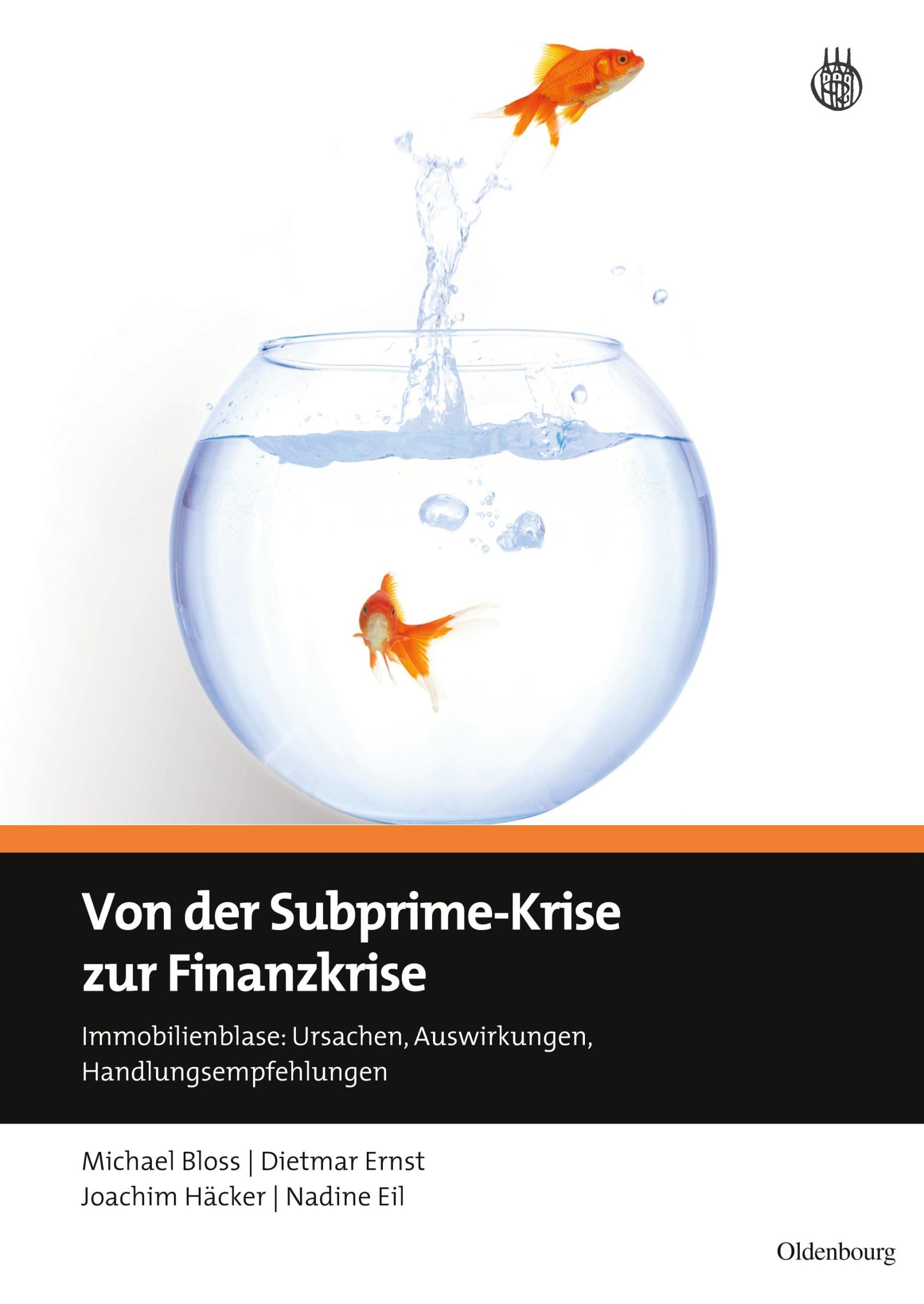 Cover: 9783486588736 | Von der Subprime-Krise zur Finanzkrise | Michael Bloss (u. a.) | Buch