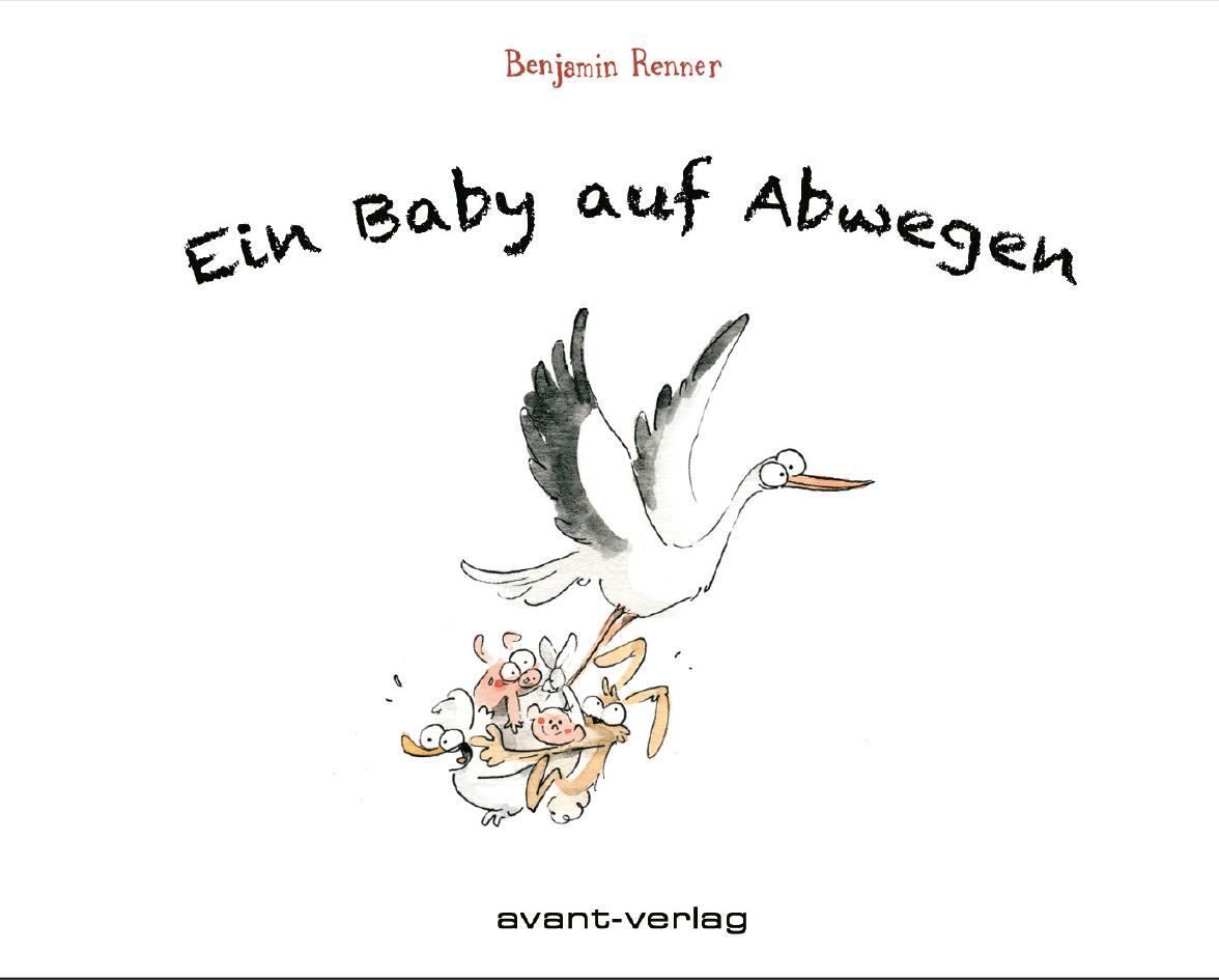 Cover: 9783964450531 | Ein Baby auf Abwegen | Benjamin Renner | Taschenbuch | 296 S. | 2021