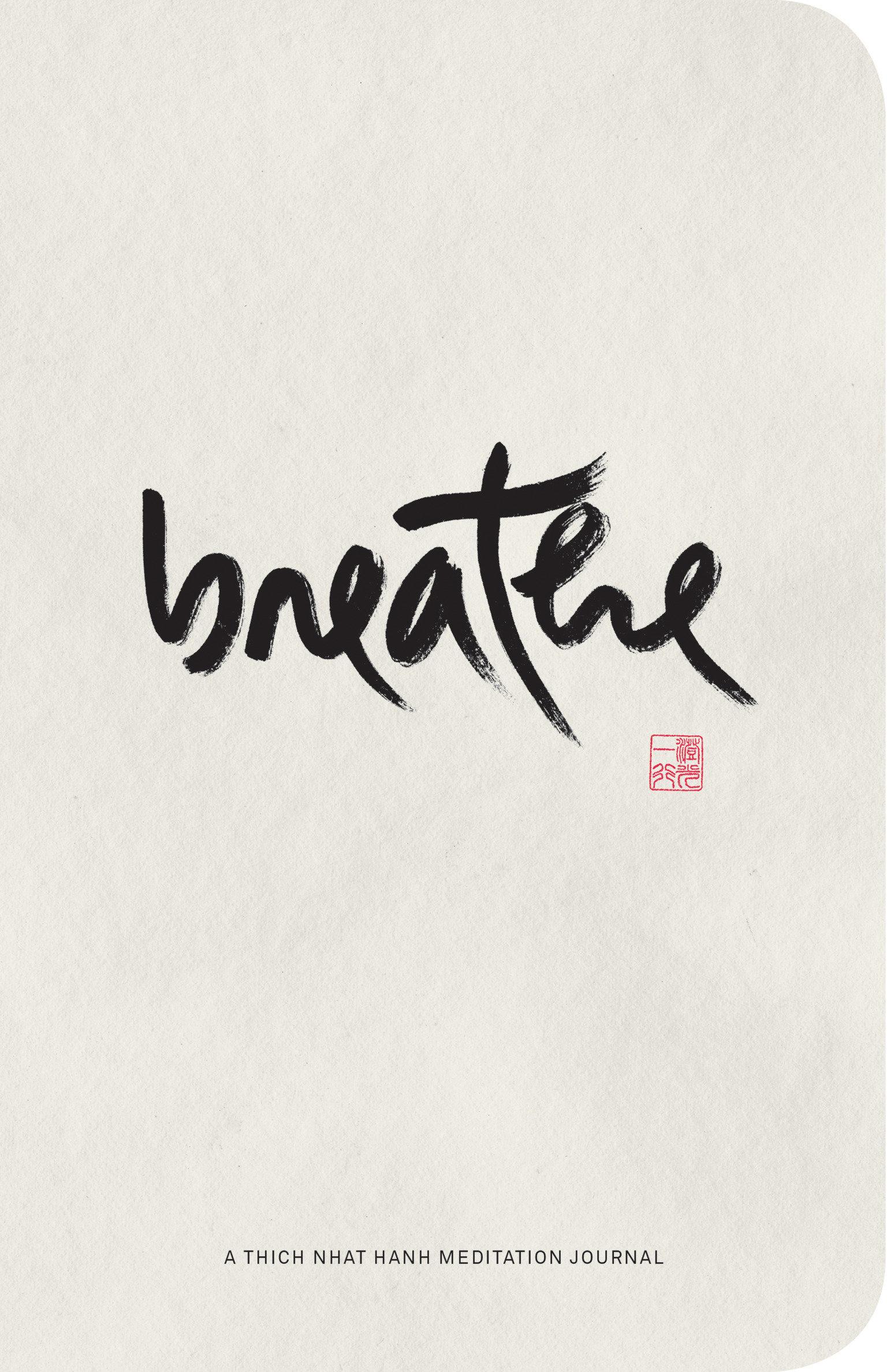 Cover: 9781946764539 | Breathe: A Thich Nhat Hanh Meditation Journal | Thich Nhat Hanh | Buch