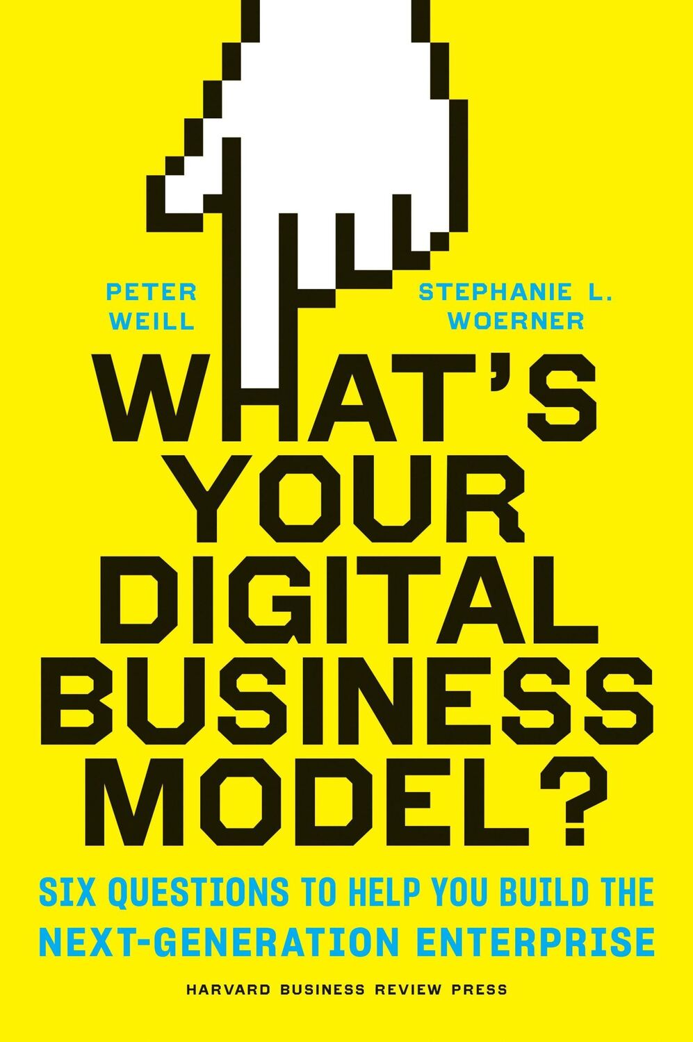 Cover: 9781633692701 | What's Your Digital Business Model? | Peter Weill | Buch | Gebunden