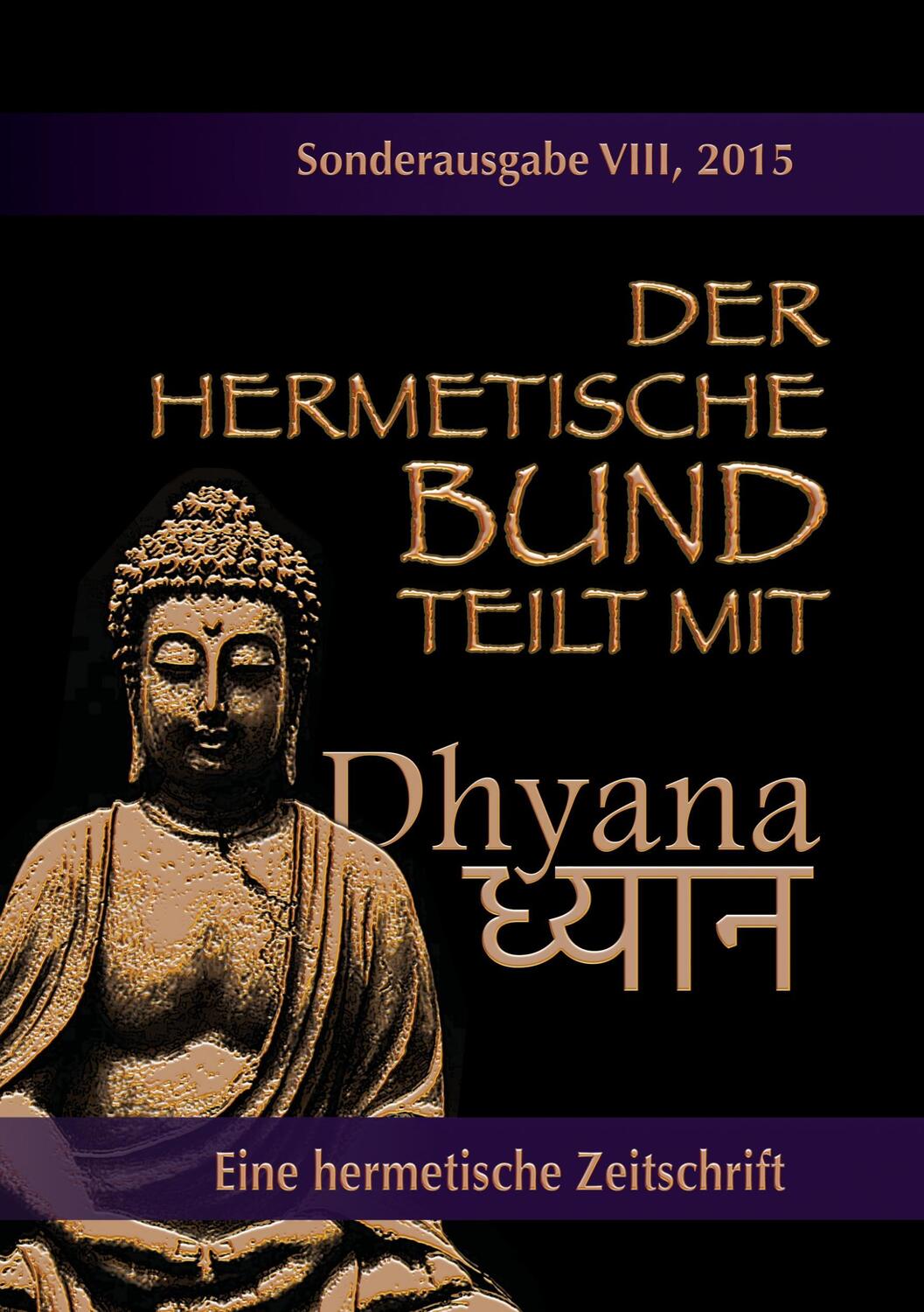 Cover: 9783738659849 | Der hermetische Bund teilt mit | Sonderausgabe VIII/2105: Dhyana | Chi