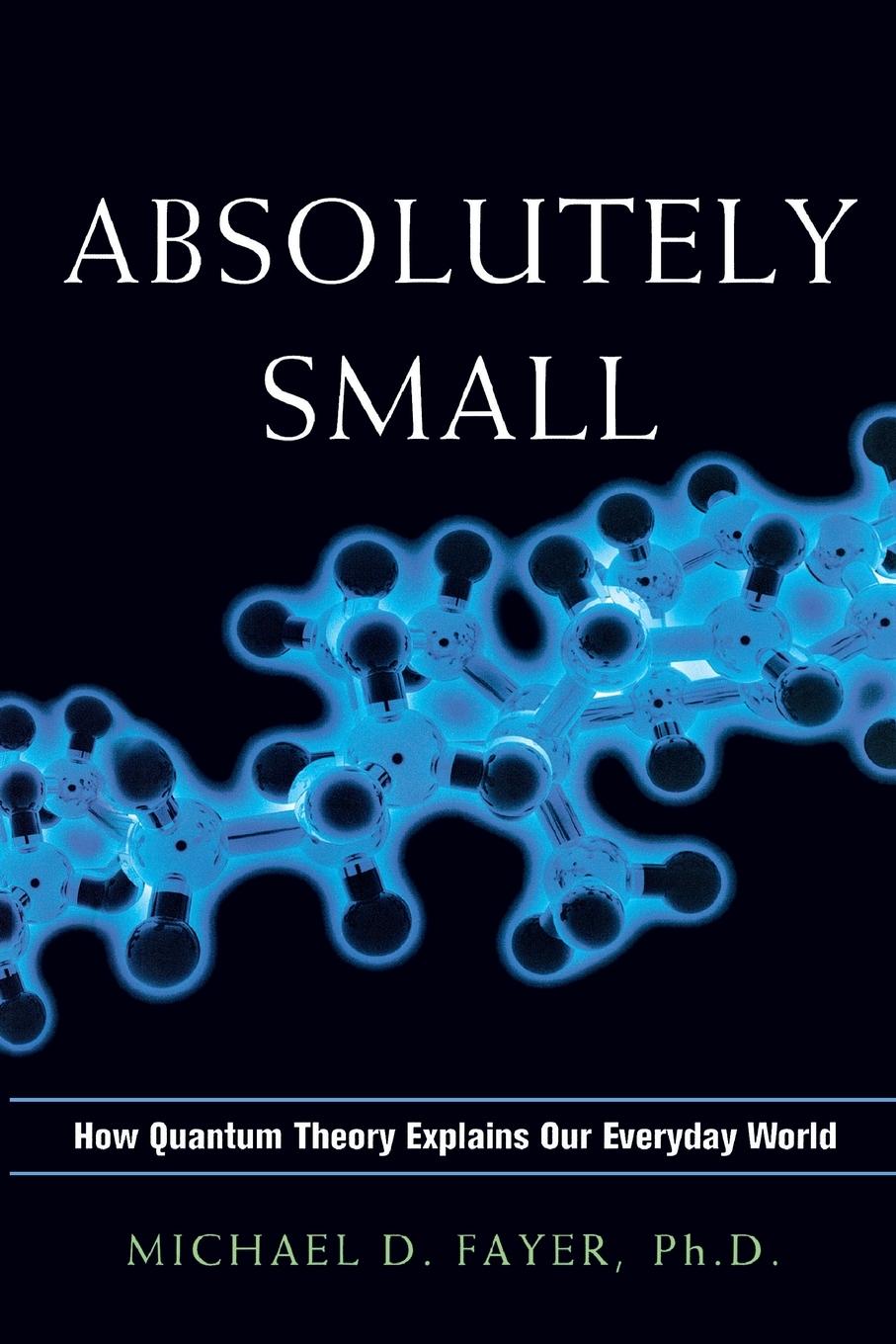 Cover: 9780814438114 | Absolutely Small | How Quantum Theory Explains Our Everyday World