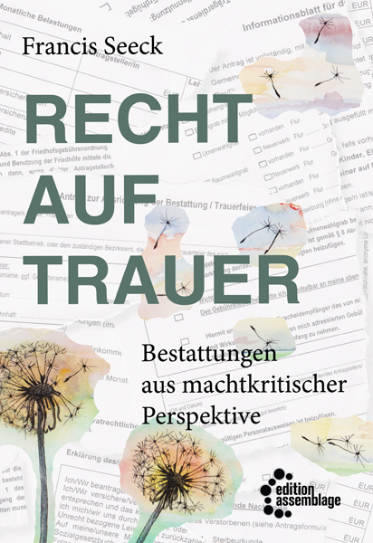 Cover: 9783960420200 | Recht auf Trauer | Bestattungen aus machtkritischer Perspektive | Buch