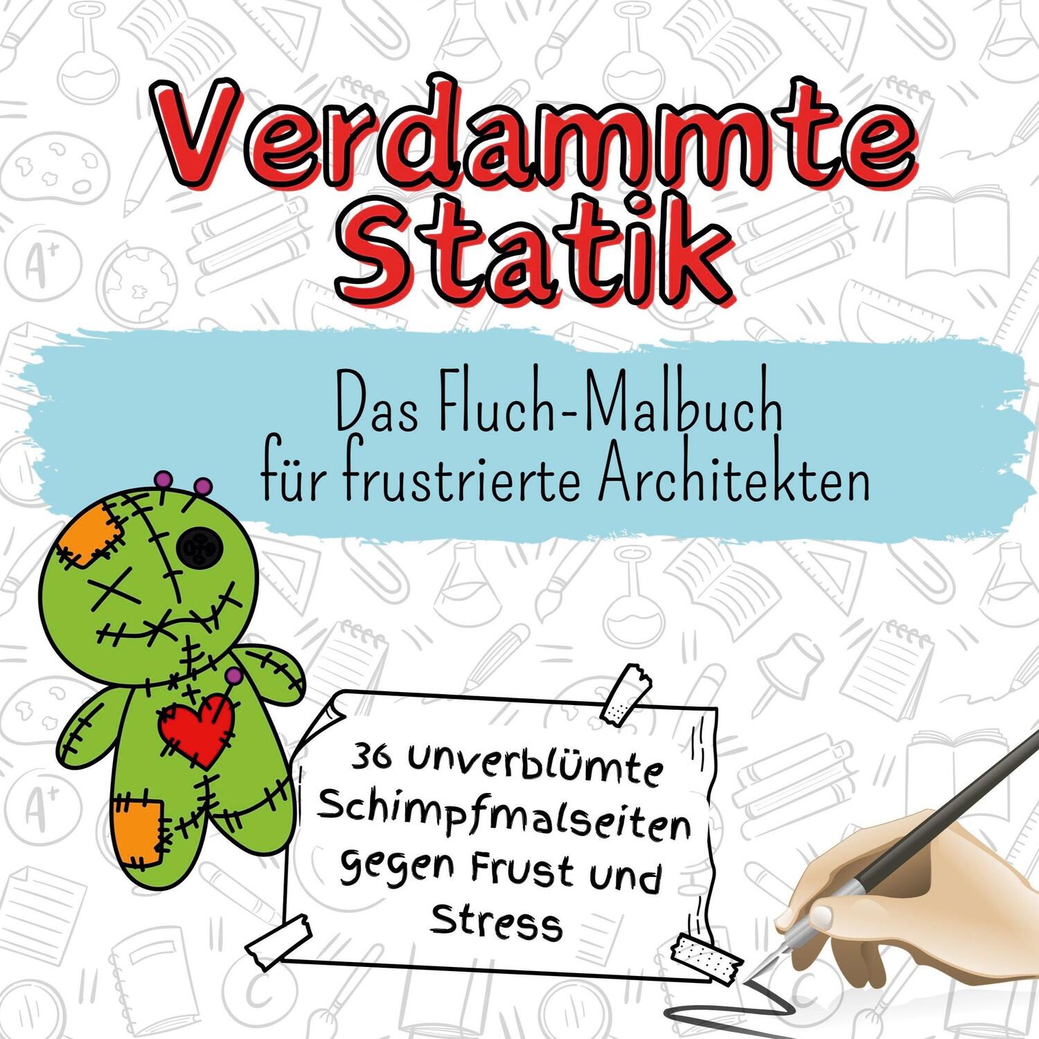 Cover: 9783759106209 | Verdammte Statik | Das Fluch-Malbuch für frustrierte Architekten