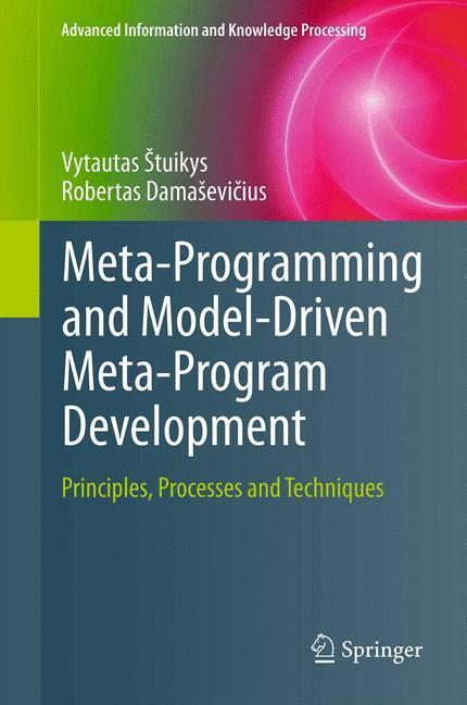 Cover: 9781447141259 | Meta-Programming and Model-Driven Meta-Program Development | Buch