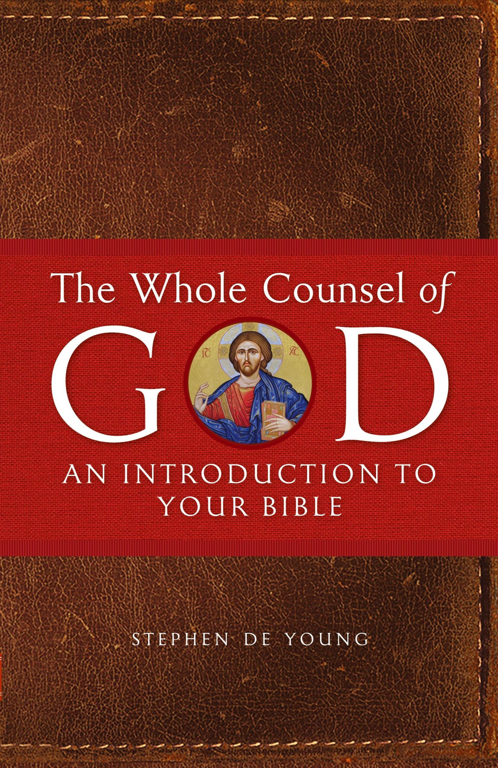 Cover: 9781955890199 | The Whole Counsel of God | An Introduction to Your Bible | Young