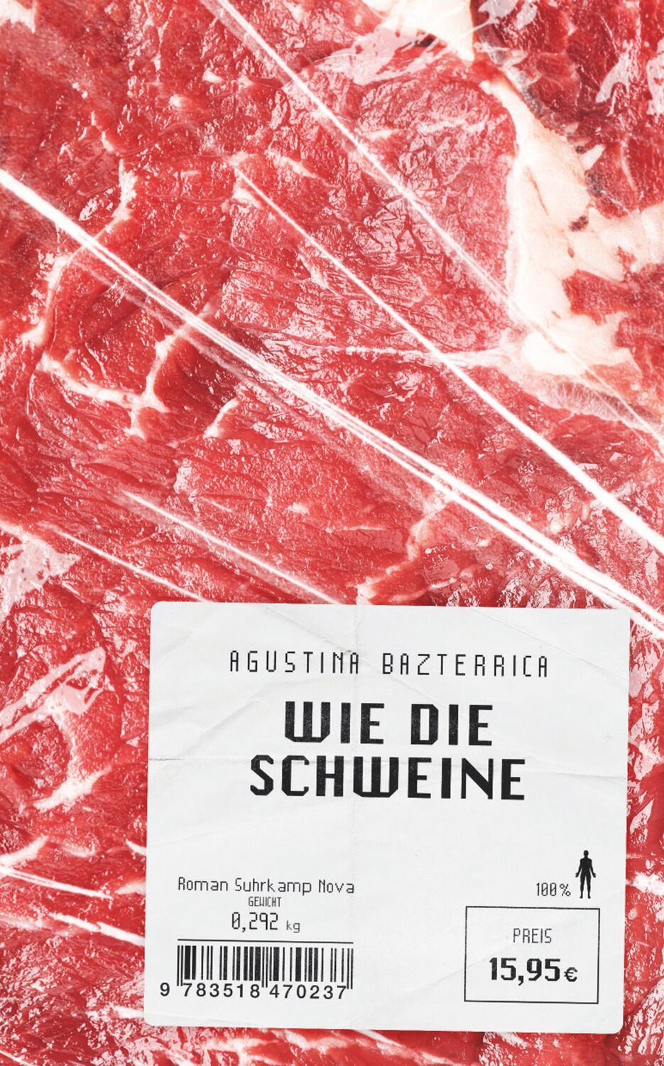 Cover: 9783518470237 | Wie die Schweine | Agustina Bazterrica | Taschenbuch | 236 S. | 2020