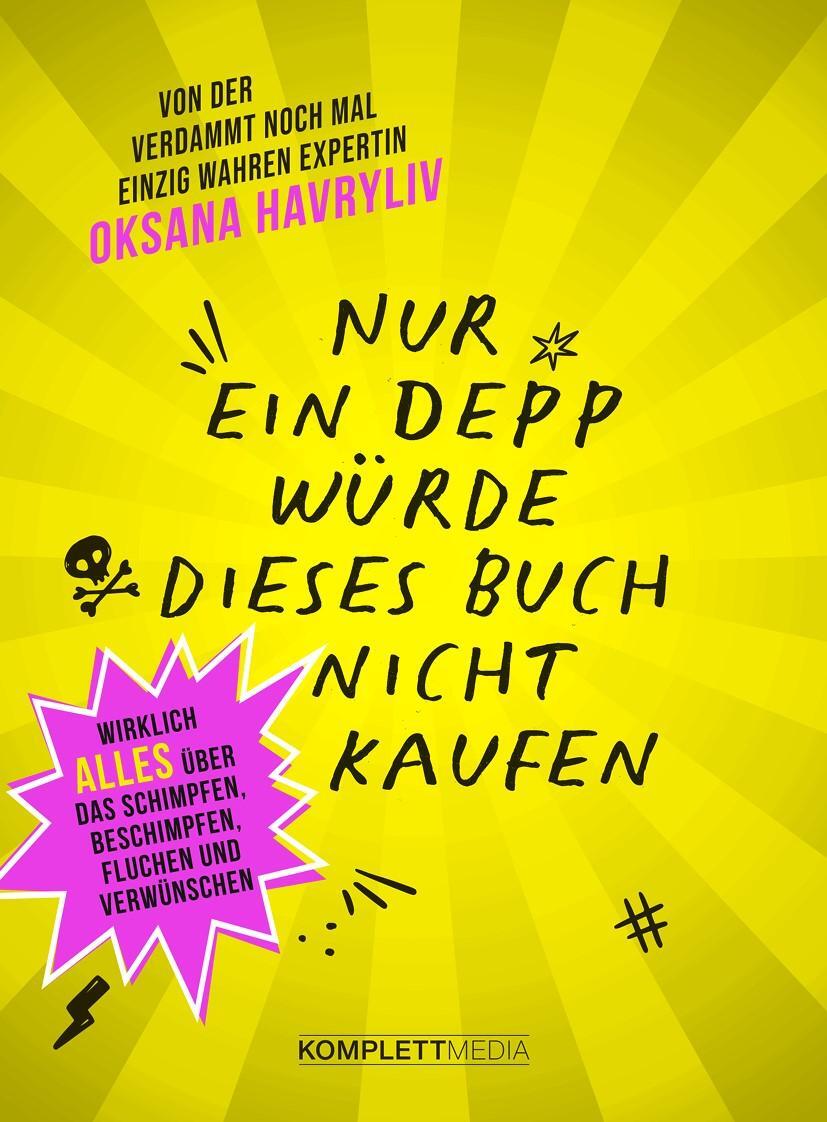 Cover: 9783831206124 | Nur ein Depp würde dieses Buch nicht kaufen | Oksana Havryliv | Buch