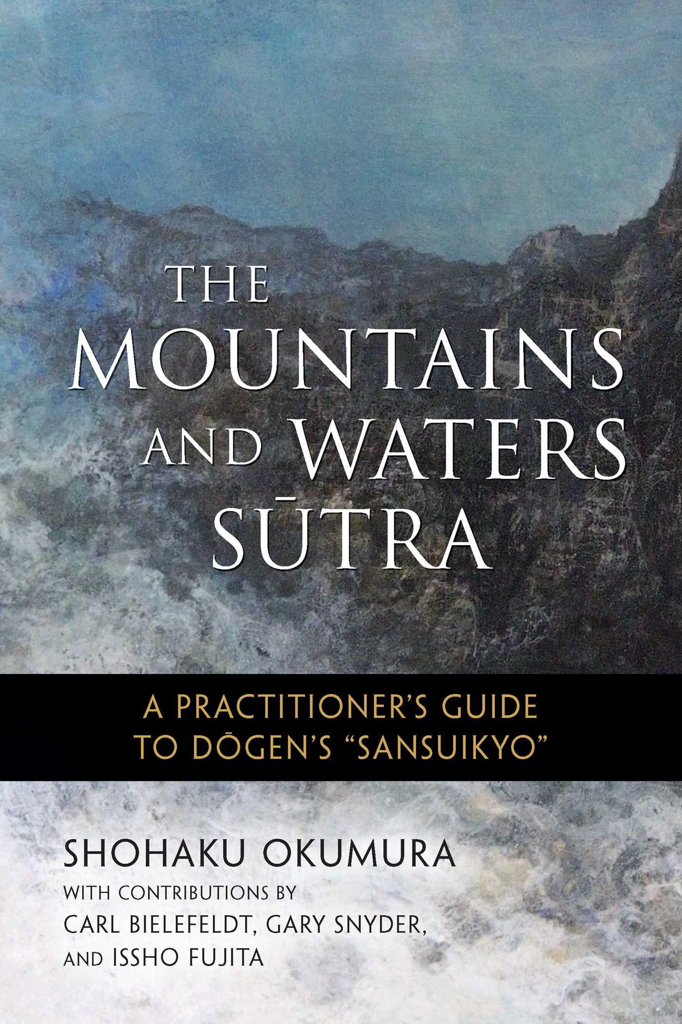 Cover: 9781614292937 | The Mountains and Waters Sutra | Issho Fujita (u. a.) | Taschenbuch