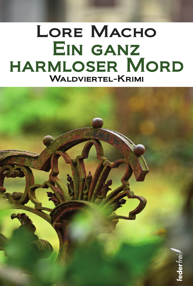 Cover: 9783990741832 | Ein ganz harmloser Mord | Lore Macho | Taschenbuch | Deutsch | 2022