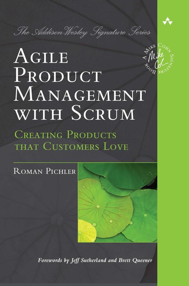 Cover: 9780321605788 | Agile Product Management with Scrum | Roman Pichler | Taschenbuch