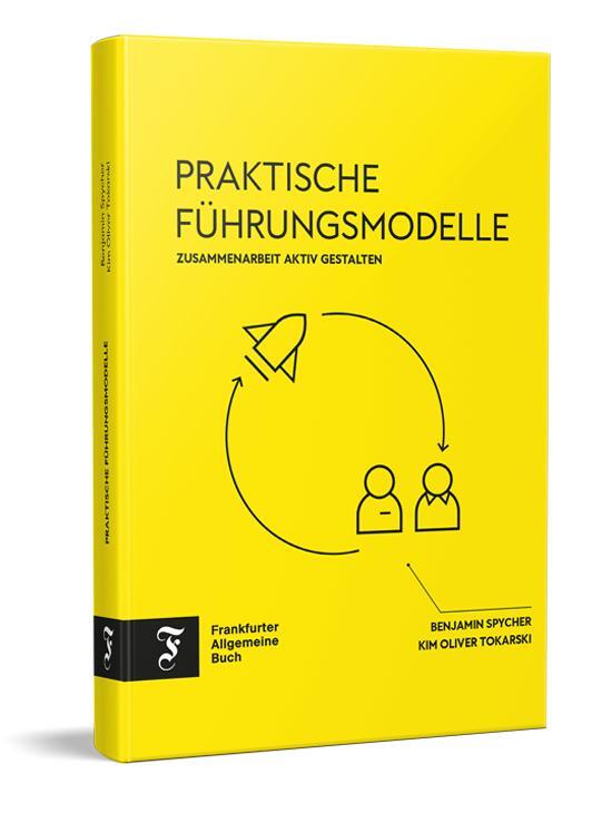 Cover: 9783962511647 | Praktische Führungsmodelle | Zusammenarbeit aktiv gestalten | Buch