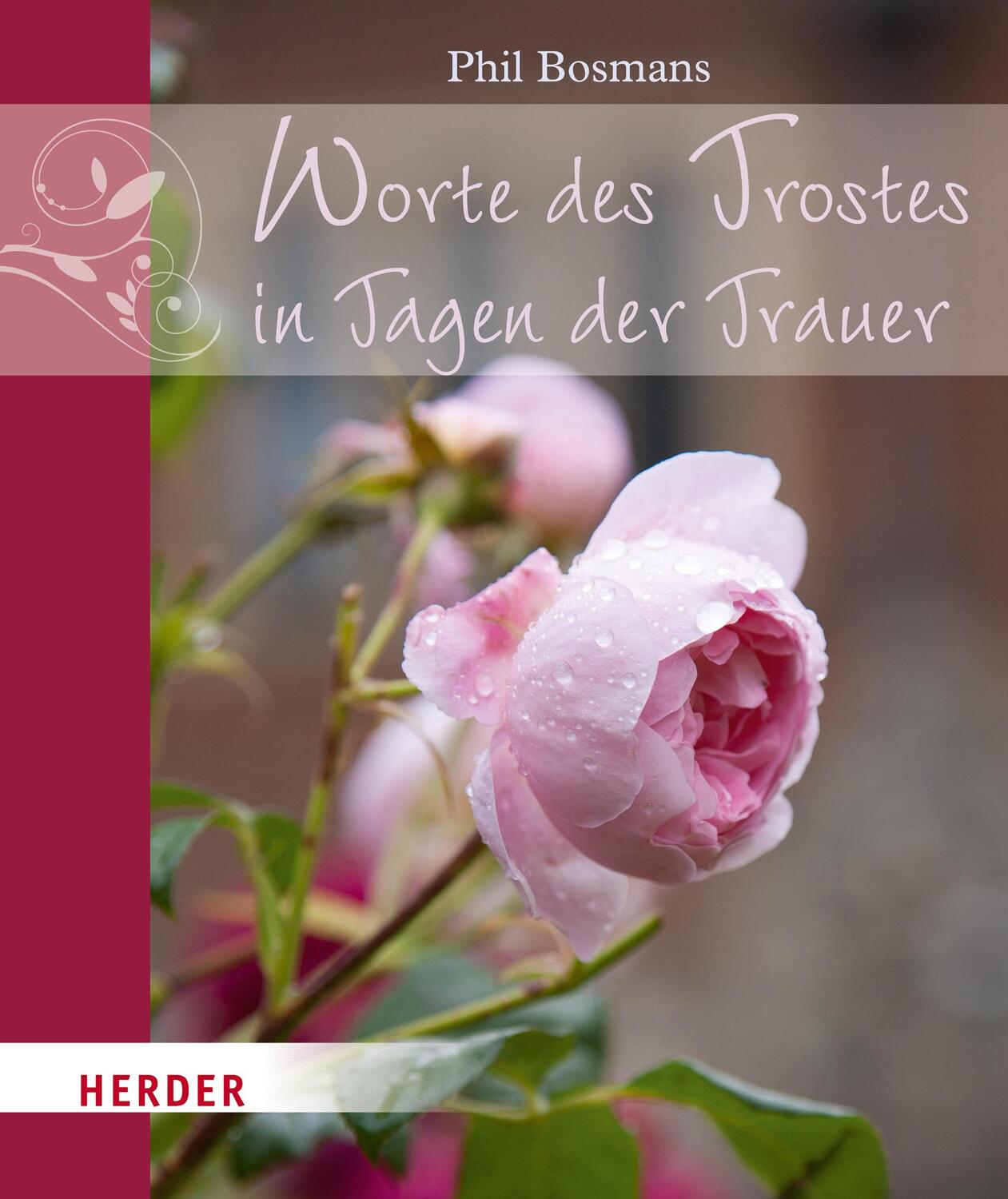 Cover: 9783451348631 | Worte des Trostes in Tagen der Trauer | Phil Bosmans | Broschüre