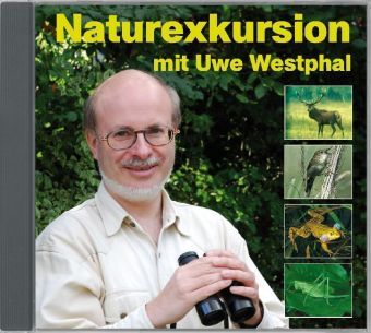 Cover: 9783938147153 | Naturexkursion, 1 Audio-CD | Uwe Westphal | Audio-CD | Deutsch | 2008