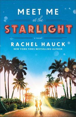 Cover: 9780764240980 | Meet Me at the Starlight | Rachel Hauck | Taschenbuch | Englisch