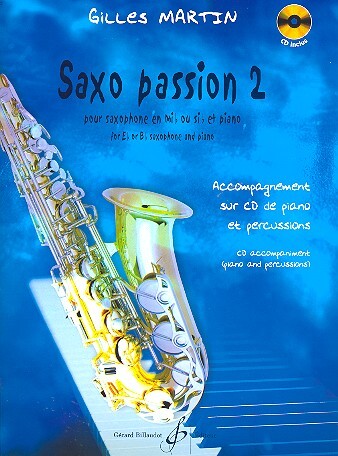 Cover: 9790043079620 | Saxo Passion Volume 2 | Gilles Martin | Buch + CD | EAN 9790043079620