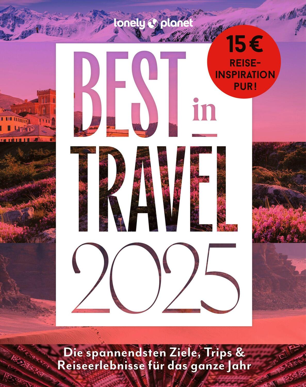 Cover: 9783575012241 | Lonely Planet Best in Travel 2025 | Taschenbuch | 224 S. | Deutsch