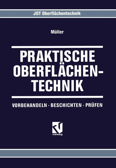 Cover: 9783528165628 | Praktische Oberflächentechnik | Vorbehandeln · Beschichten · Prüfen