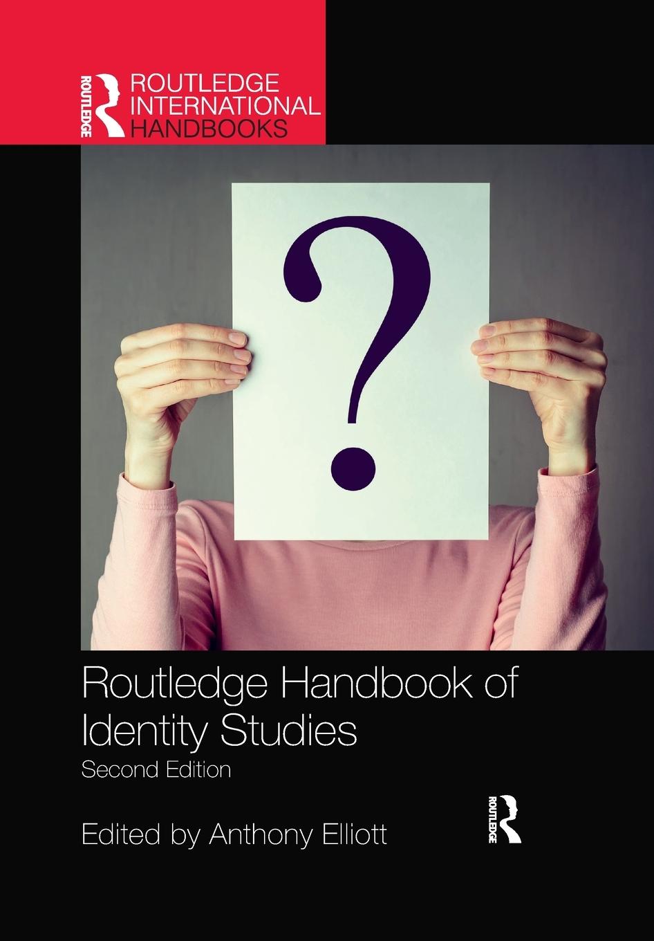 Cover: 9780367727017 | Routledge Handbook of Identity Studies | Anthony Elliott | Taschenbuch