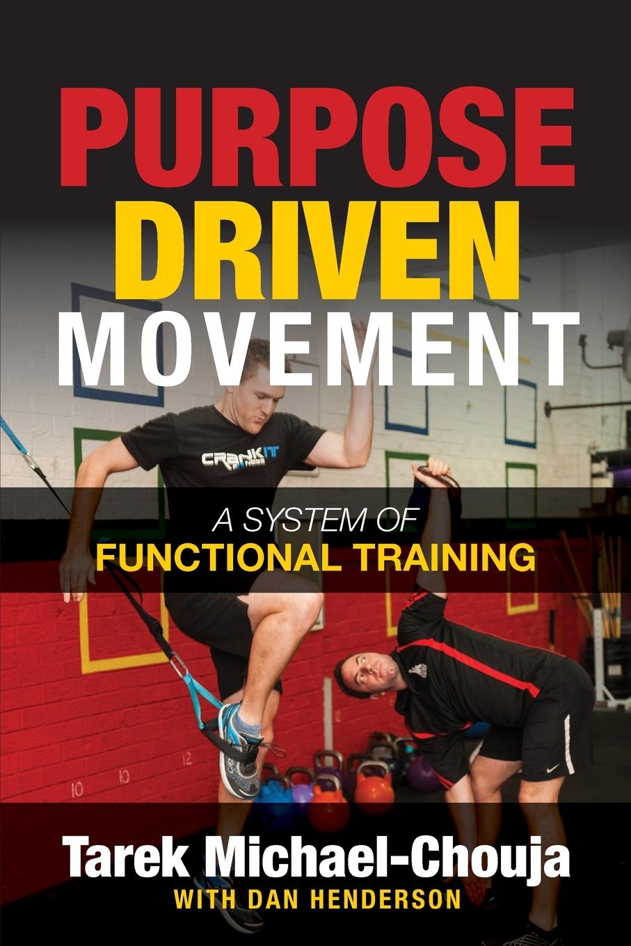 Cover: 9781636980928 | Purpose Driven Movement | The Ultimate Guide to Functional Training