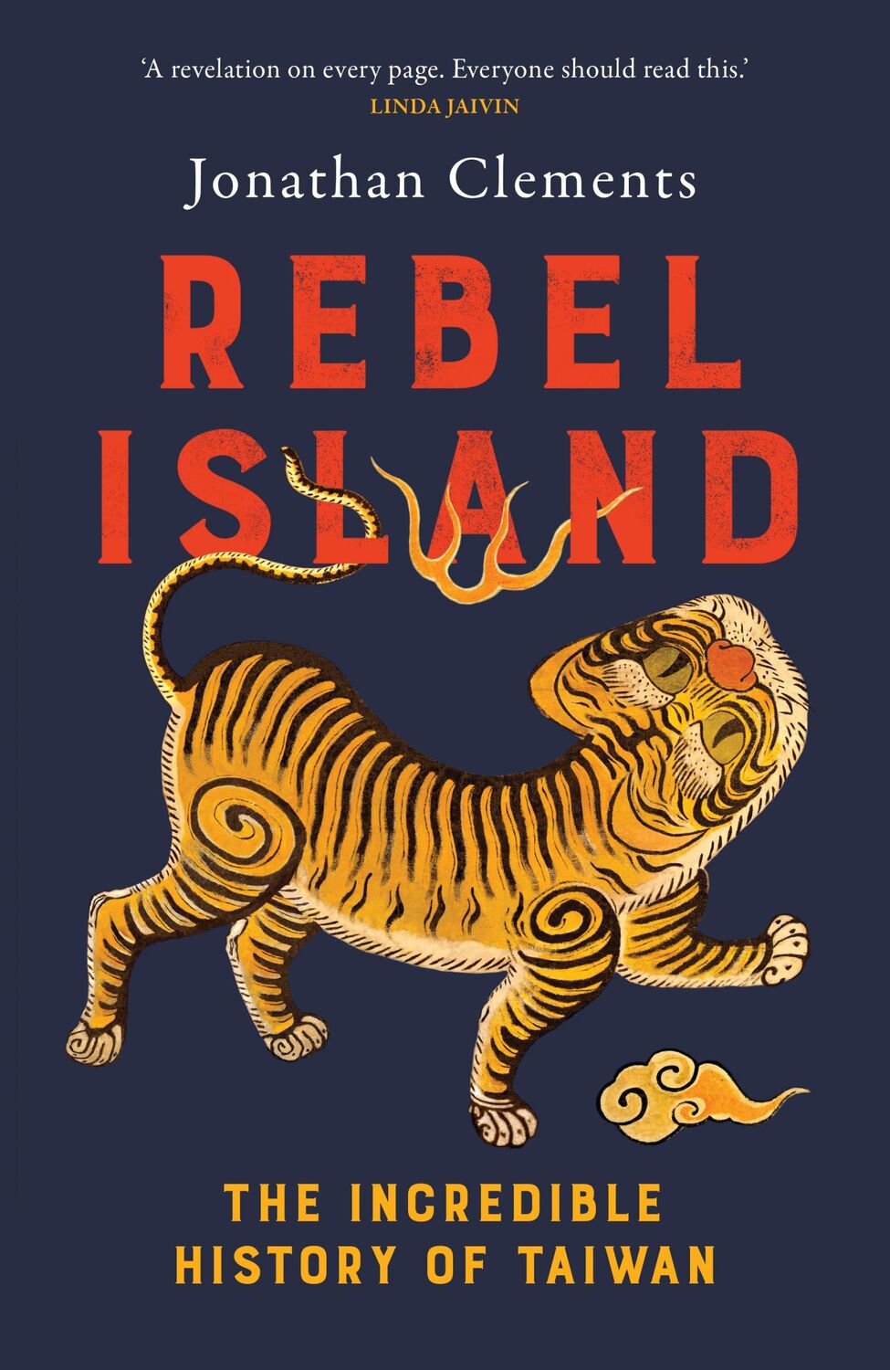 Cover: 9781915590275 | Rebel Island | the incredible history of Taiwan | Jonathan Clements