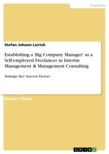 Cover: 9783346135438 | Establishing a ¿Big Company Manager¿ as a Self-employed Freelancer...