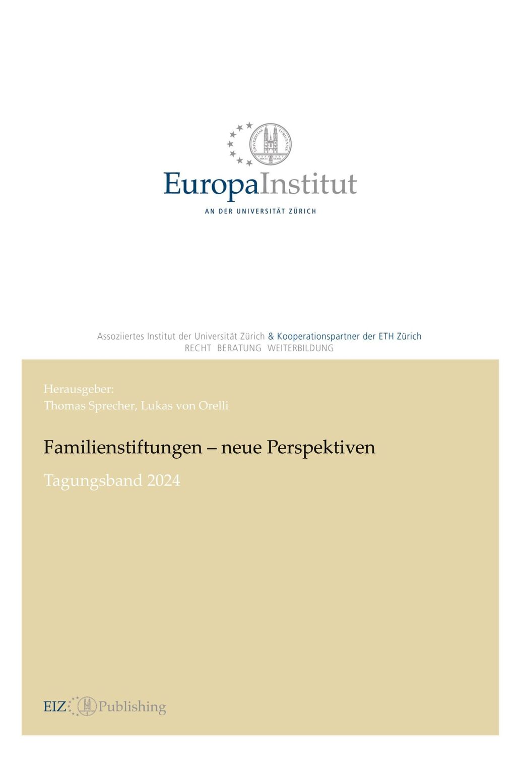 Cover: 9783038056836 | Familienstiftungen ¿ neue Perspektiven | Tagungsband 2024 | Sprecher