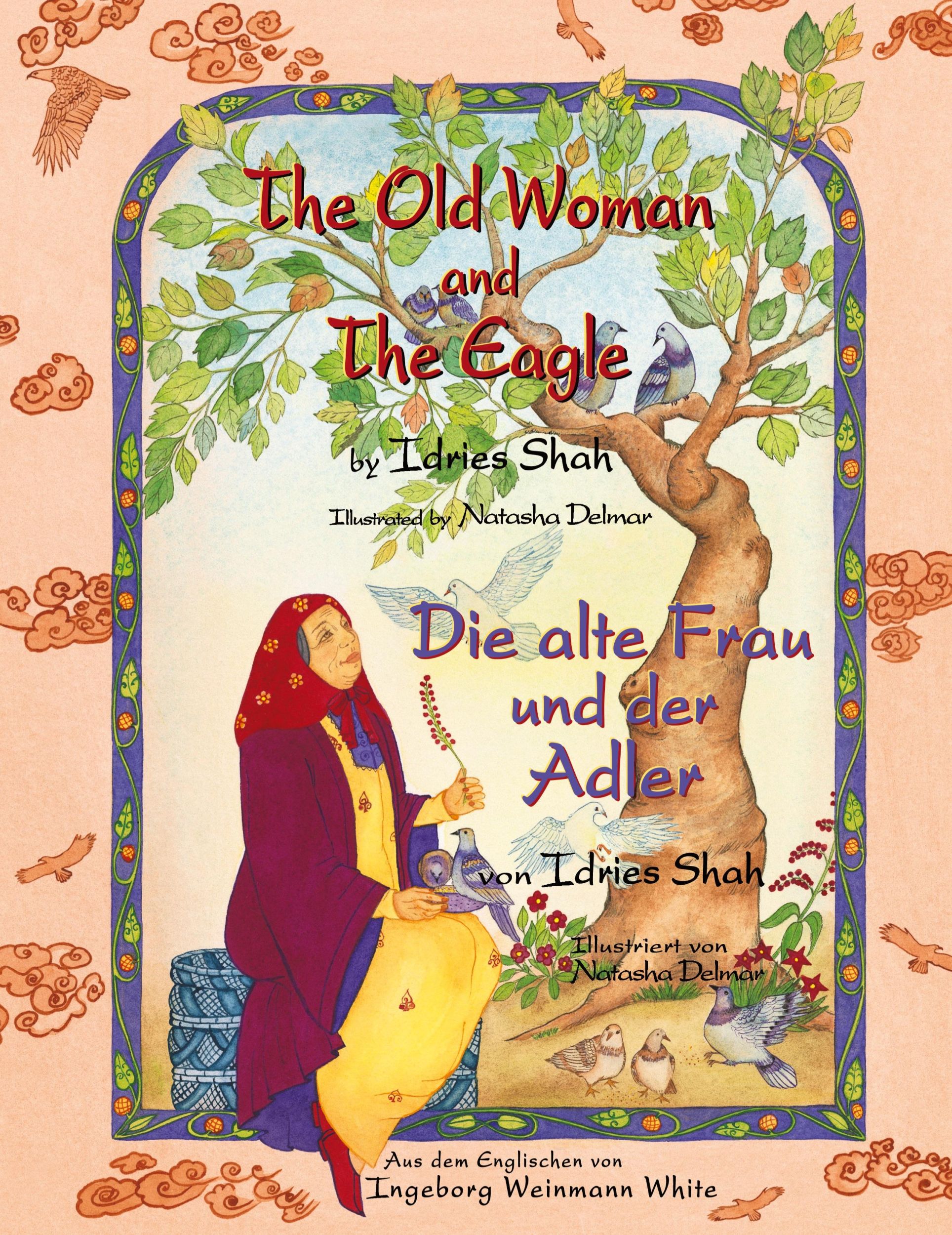 Cover: 9781948013451 | The Old Woman and the Eagle -- Die alte Frau und der Adler | Shah