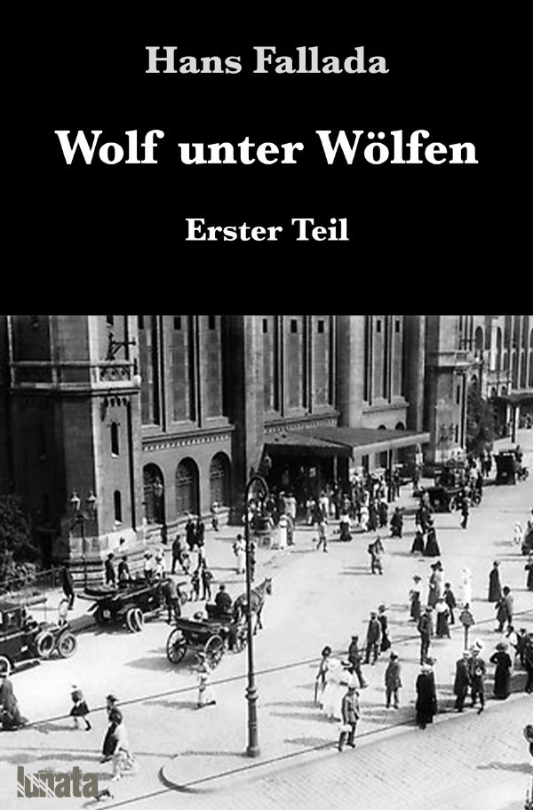 Cover: 9783753126272 | Wolf unter Wölfen I | Erster Teil | Hans Fallada | Taschenbuch | 2020