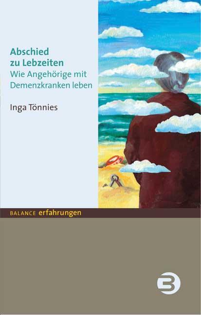 Cover: 9783867390071 | Abschied zu Lebzeiten | Wie Angehörige mit Demenzkranken leben | Buch