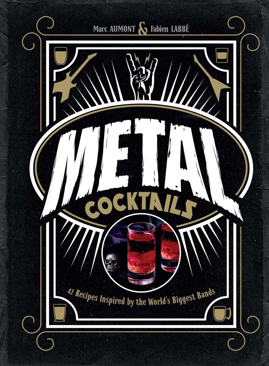 Cover: 9798886633863 | Metal Cocktails | 42 Recipes Inspired by the World's Biggest Bands