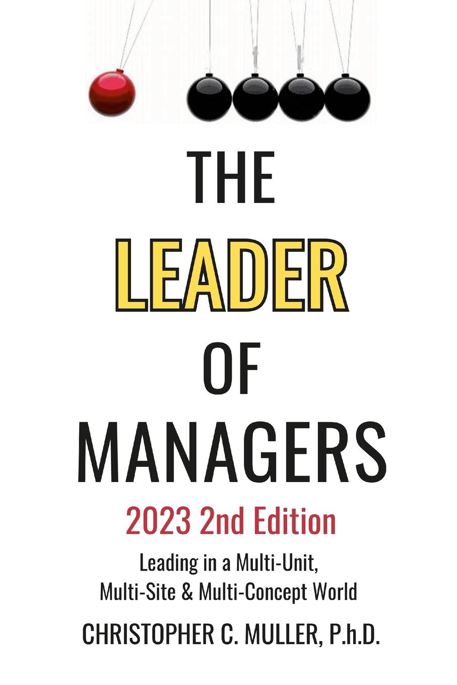 Cover: 9781329099241 | The Leader of Managers 2nd Edition 2023 | Christopher Muller | Buch