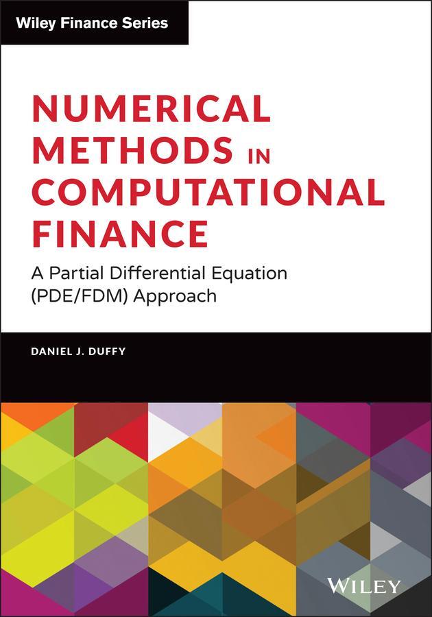 Cover: 9781119719670 | Numerical Methods in Computational Finance | Daniel J Duffy | Buch