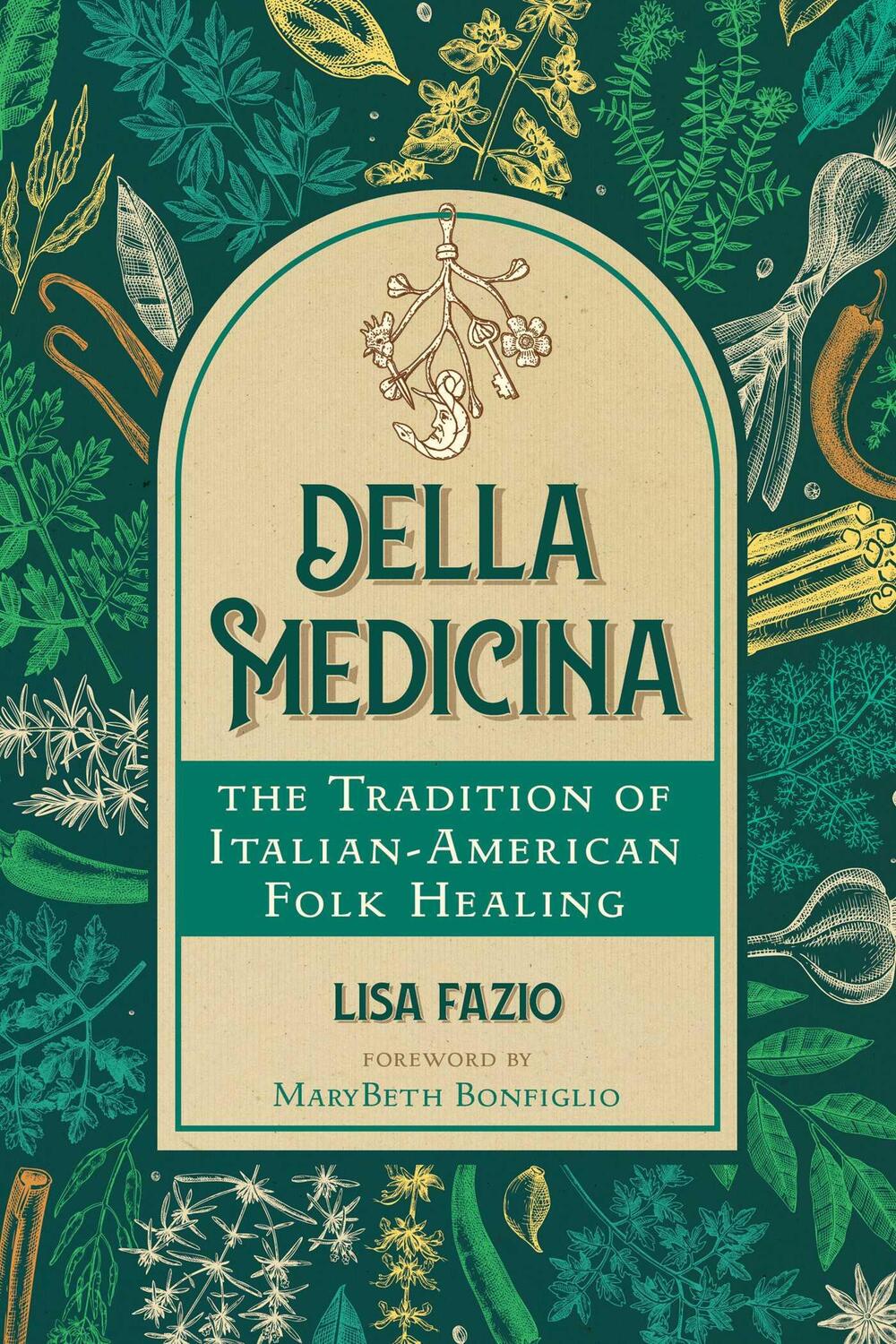 Cover: 9781644117538 | Della Medicina | The Tradition of Italian-American Folk Healing | Buch