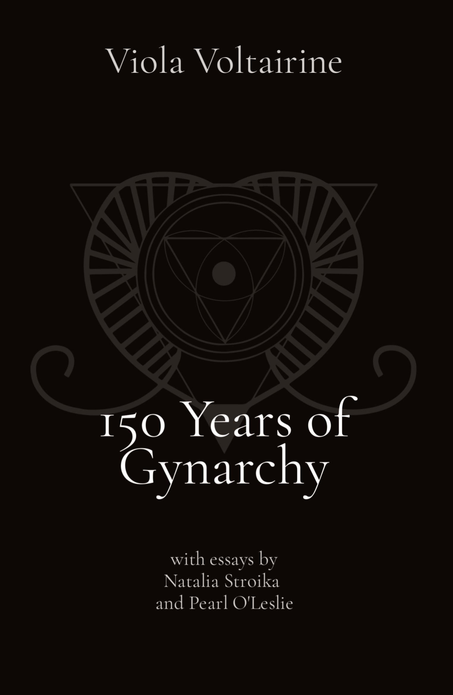 Cover: 9781087953533 | 150 Years of Gynarchy | Viola Voltairine | Taschenbuch | Englisch