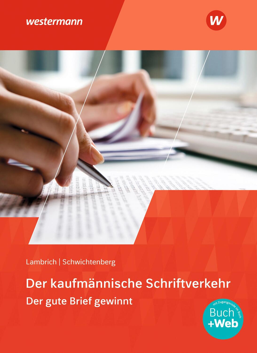 Cover: 9783804545526 | Der kaufmännische Schriftverkehr. Schülerband | Der gute Brief gewinnt